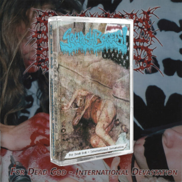 SQUASH BOWELS "For Dead God" CASSETTE