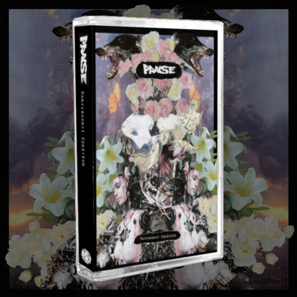 PRAISE "Sacrosanct Cynicism" CASSETTE