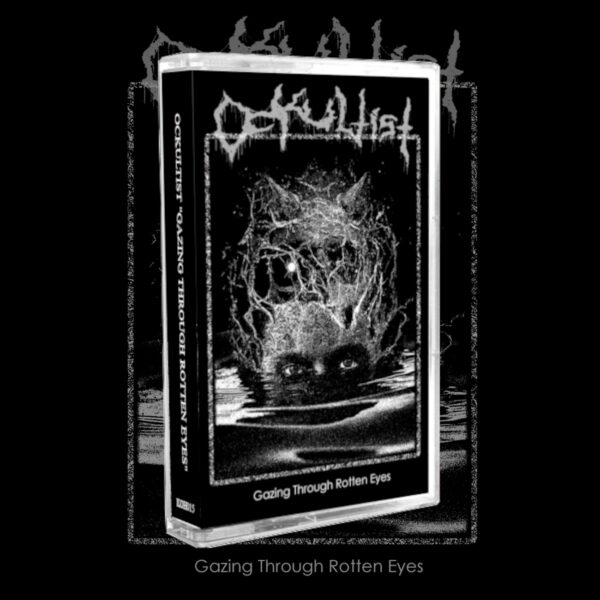OCKULTIST "Gazing Through Rotten Eyes" CASSETTE