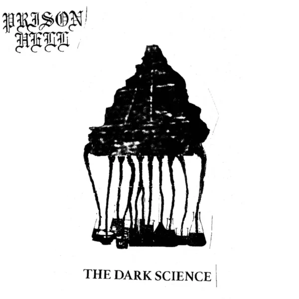 PRISON HELL "The Dark Science" CD