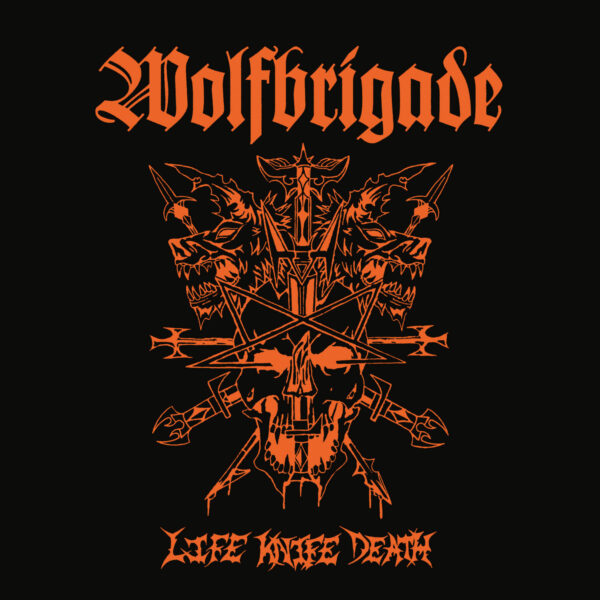 WOLFBRIGADE "Life Knife Death" LP (BLACK 180g VINYL)