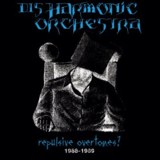 DISHARMONIC ORCHESTRA "Repulsive overtones? 1988-89" 2LP+CD (BLACK VINYL)