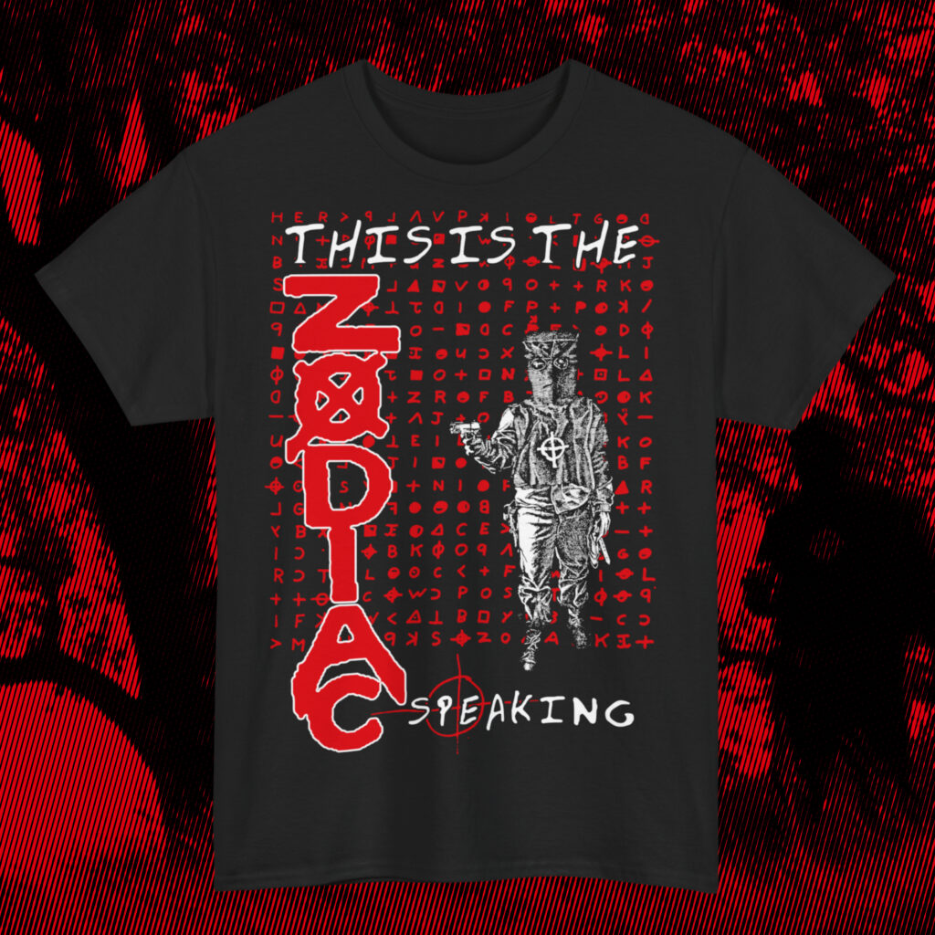 THIS IS THE ZODIAC SPEAKING T-SHIRT BLACK (S - 5XL) (PRINT ON DEMAND)