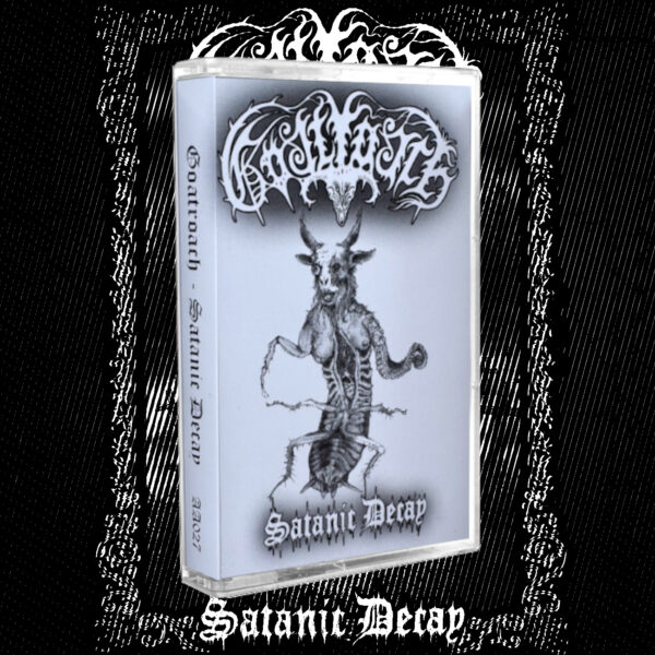 GOATROACH "Satanic Decay" CASSETTE