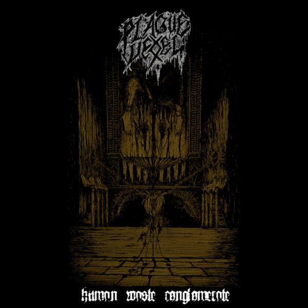 PLAGUE VESSEL "Human Waste Conglomerate" CD