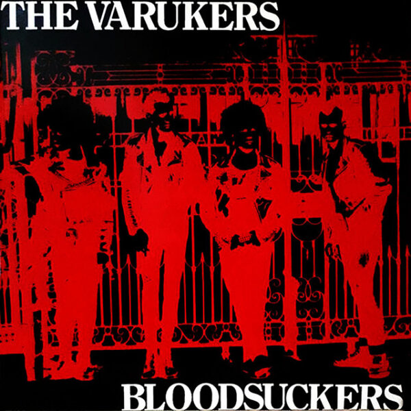 THE VARUKERS "Bloodsuckers" LP (CLEAR VINYL LTD.1000)