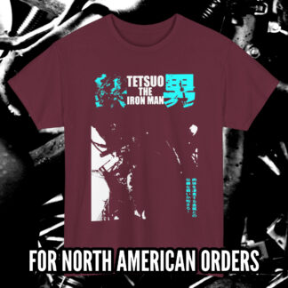 TETSUO IRON MAN T-SHIRT MAROON (S – 5XL) (PRINT ON DEMAND) - NORTH AMERICA
