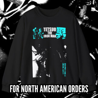 TETSUO IRON MAN CREWNECK BLACK (S-3XL) (PRINT ON DEMAND) - NORTH AMERICA