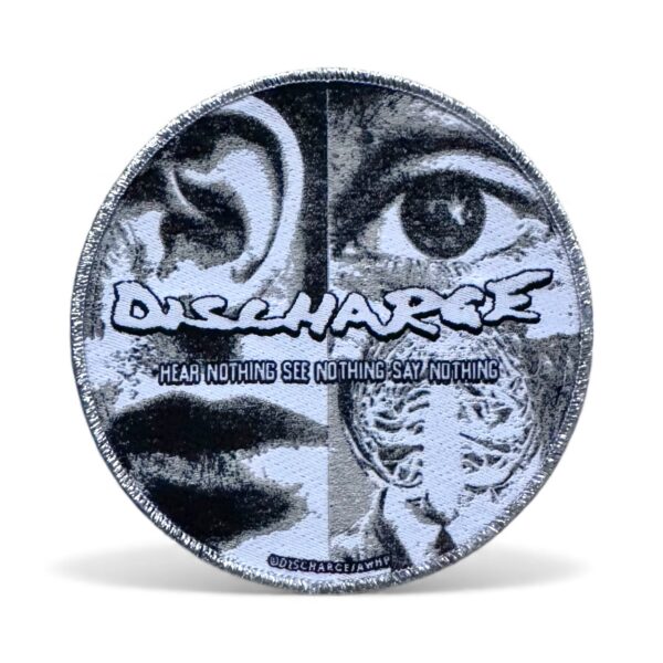 DISCHARGE "Hear Nothing See Nothing Say Nothing" (Silver Glitter Border) WOVEN PATCH