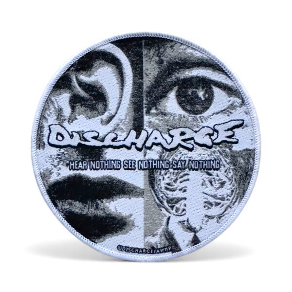 DISCHARGE "Hear Nothing See Nothing Say Nothing" (White Border) WOVEN PATCH