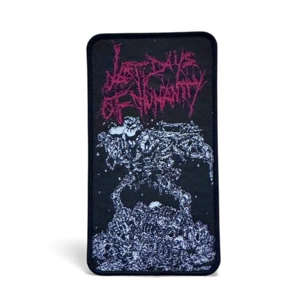 LAST DAYS OF HUMANITY "The Sound Of Rancid Juices Sloshing Around" (Black Border) WOVEN PATCH