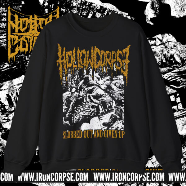 HOLLOW CORPSE "Slobbed Out And Given Up” CREWNECK BLACK (S-5XL) (PRINT ON DEMAND)