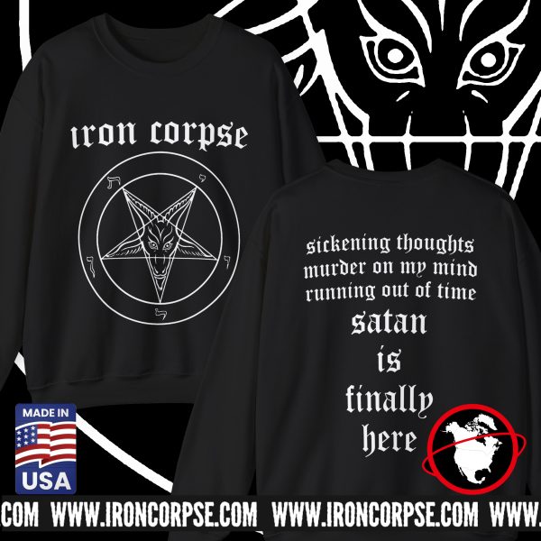 SATAN IS FINALLY HERE CREWNECK BLACK (S-3XL) (PRINT ON DEMAND) - NORTH AMERICA