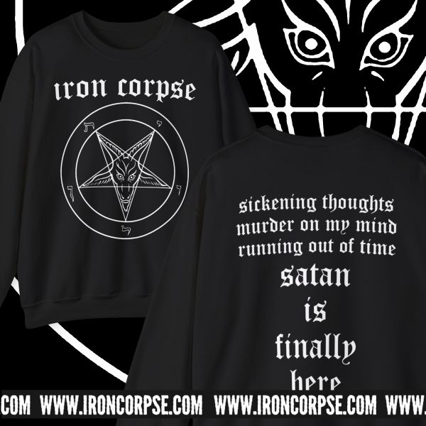 SATAN IS FINALLY HERE CREWNECK BLACK (S-5XL) (PRINT ON DEMAND)