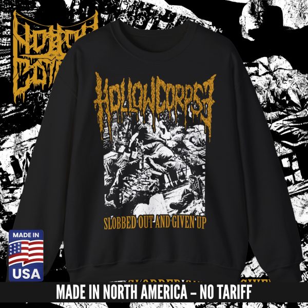 HOLLOW CORPSE “Slobbed Out And Given Up” CREWNECK BLACK (S-3XL) (ON DEMAND) - NORTH AMERICA
