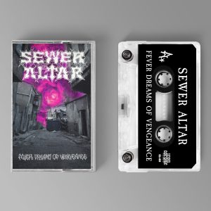 PREORDER: ICA-066 SEWER ALTAR "Fever Dreams Of Vengeance" CASSETTE