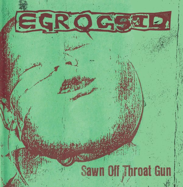 DISGORGE aka EGROGSID "Sawn Off Throat Gun" 2CD