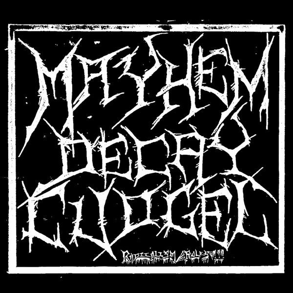 MAYHEM DECAY CUDGEL "Radicalism Rules!" 2CDR