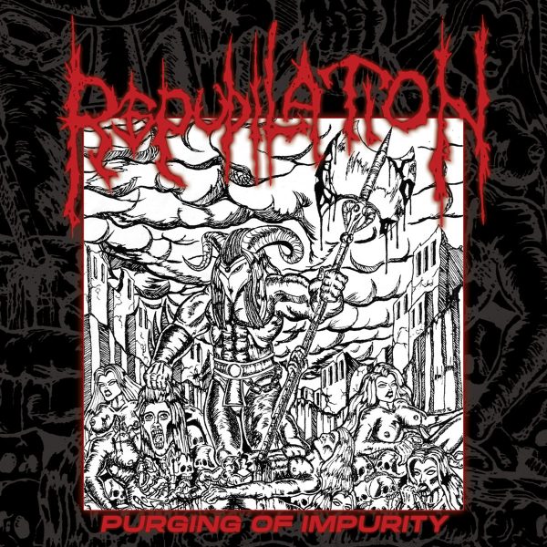 REPUDILATION "Purging of Impurity" CD (US Import)